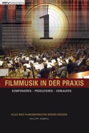 ISBN 9783937841700: Filmmusik in der Praxis