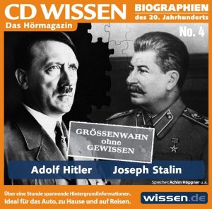 ISBN 9783937847023: CD WISSEN - Adolf Hitler und Joseph Stalin - Grössenwahn ohne Gewissen