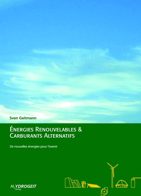 ISBN 9783937863061: Énergies renouvelables & Carburants alternatifs - De nouvelles énergies pour l'avenir