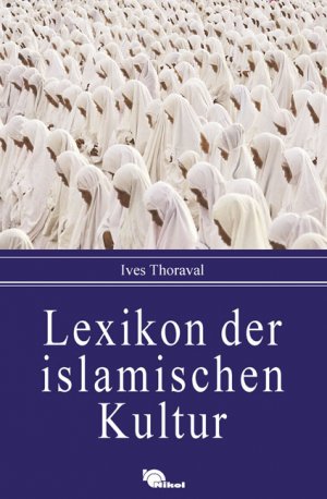 ISBN 9783937872056: Lexikon der islamischen Kultur