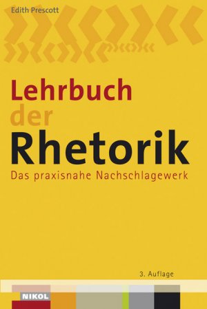 ISBN 9783937872759: Lehrbuch der Rhetorik - Das praxisnahe Nachschlagewerk