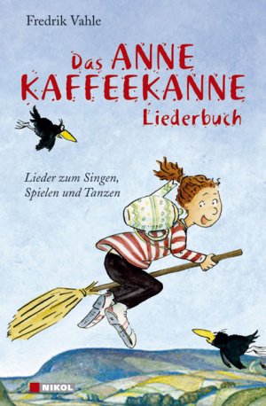 ISBN 9783937872919: Das Anne Kaffeekanne Liederbuch – Lieder zum Singen, Spielen und Tanzen