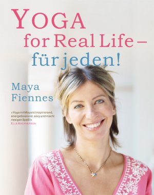 ISBN 9783937883403: Yoga for Real Life - für jeden!