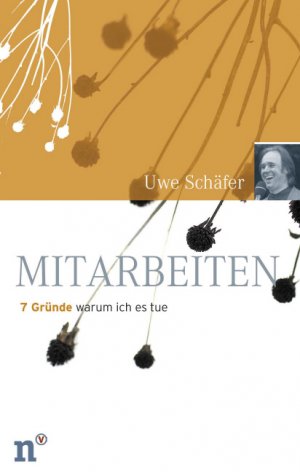 ISBN 9783937896366: Mitarbeiten - 7 Gründe, warum ich es tue