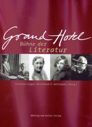 ISBN 9783937904542: Grand Hotel - Bühne der Literatur