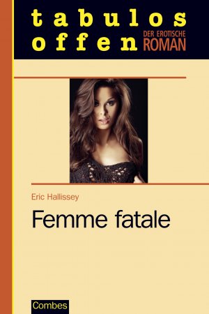 ISBN 9783937914985: Femme fatale