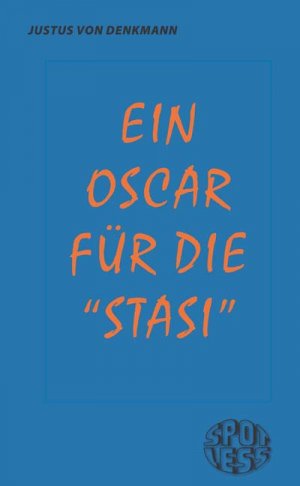 ISBN 9783937943435: Ein Oscar für die "Stasi"