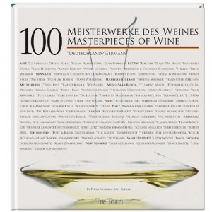 ISBN 9783937963686: 100 Meisterwerke des Weines - Deutschland. Masterpieces of Wine