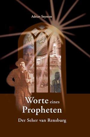 Adrian Snymann (Autor), Christine Sweitzer (bersetzer) - Worte eines Propheten: Der Seher