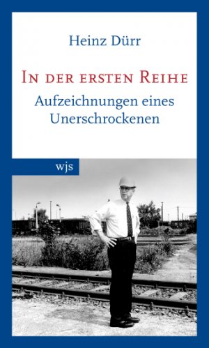 ISBN 9783937989457: In der ersten Reihe : Aufzeichnungen eines Unerschrockenen.