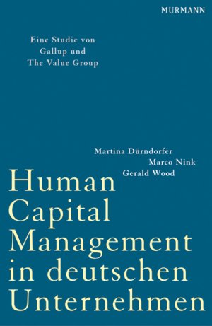 ISBN 9783938017388: Human Capital Management in deutschen Unternehmen - Eine Studie von Gallup und The Value Group