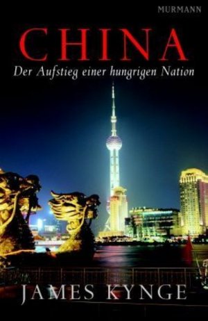 ISBN 9783938017609: China - Der Aufstieg einer hungrigen Nation