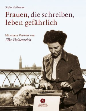 ISBN 9783938045121: Frauen, die schreiben, leben gefährlich