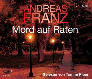 ISBN 9783938046159: Andreas Franz - Mord auf Raten gelesen von Tommy Piper 6 CD