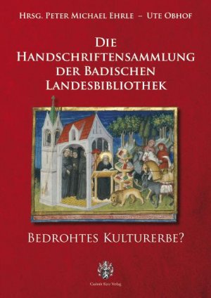 ISBN 9783938047255: Die Handschriften der Badischen Landesbibliothek - Bedrohtes Kulturerbe?