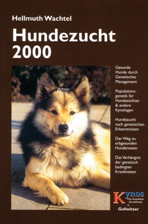 ISBN 9783938071328: Hundezucht 2000 - Gesunde Hunde durch genetisches Management. Populationsgenetik für Hundezüchter und andere Kynologen. Hundezucht nach genetischen Erkenntnissen. Der Weg zu erbgesunden Hunderassen. Das Verhängnis der genetisch bedingten Krankheiten