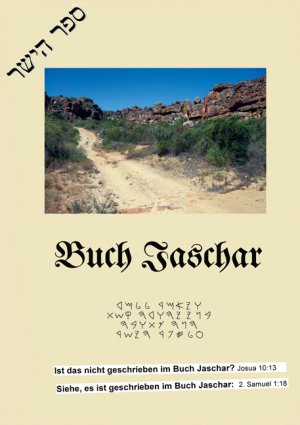 Holger Grimme (Herausgeber) - Buch Jaschar: Das Buch, auf welches in Josua und 2. Samuel hingewiesen wird Geschichte Politik Vor- und Frhgeschichte Antike Sachbcher Historiker Vorgeschichte Antike Bibel Religion Christentum Theologie Sintflut Jesus Rabbi Shabbatai Carmuz Levita Geschichte Politik Vor- und Frhgeschichte Antike Sachbcher Historiker Vorgeschichte Antike Holger Grimme