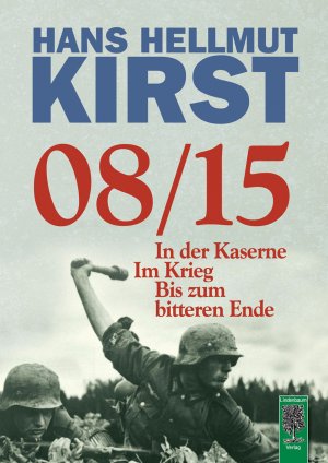 ISBN 9783938176788: 08/15 | In der Kaserne - Im Krieg - Bis zum bitteren Ende / Gesamtausgabe der Trilogie | Hans Hellmut Kirst | Buch | Deutsch | 2020 | Lindenbaum Verlag | EAN 9783938176788