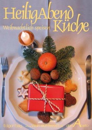 ISBN 9783938177334: HeiligAbendKüche - weihnachtlich speisen