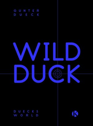 ISBN 9783938204887: Wild Duck: Empirische Philosophie der Mensch- Computer- Vernetzung