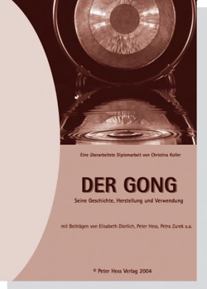 ISBN 9783938263044: Der Gong – Seine Geschichte, Herstellung und Verwendung