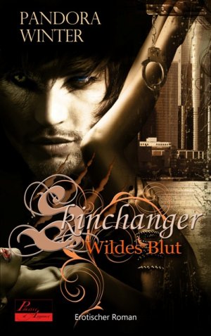 ISBN 9783938281598: Skinchanger: Wildes Blut - Erotischer Roman