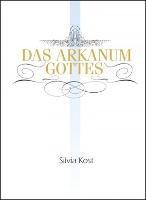 ISBN 9783938295649: Das Arkanum Gottes