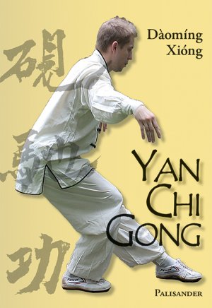 ISBN 9783938305751: Yan Chi Gong - Eine fast vergessene Shaolin-Tradition