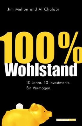 ISBN 9783938350690: 100 Prozent Wohlstand