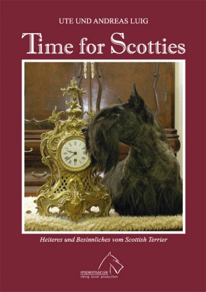 ISBN 9783938441046: Time for Scotties : Heiteres und Besinnliches vom Scottish Terrier