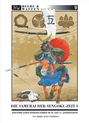 ISBN 9783938447406: Die Samurai der Sengoku-Zeit - Anatomie einer Samurai-Armee im 16. und 17. Jahrhundert