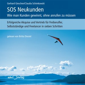 ISBN 9783938453124: SOS Neukunden: Wie man Kunden gewinnt, ohne anrufen zu müssen – Erfolgreiche Akquise und Vertrieb für Freiberufler, Selbstständige und Freelancer in 7 Schritten (4 CDs)