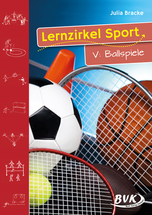 ISBN 9783938458617: Lernzirkel Sport V: Ballspiele