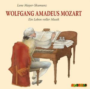 ISBN 9783938482308: Wolfgang Amadeus Mozart. CD: Ein Leben voller Musik