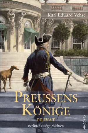 gebrauchtes Buch – Vehse, Karl Eduard – Preussens Könige Privat