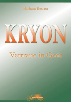 ISBN 9783938489222: Kryon - Vertraue in Gott