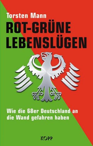 ISBN 9783938516126: Rot-Grüne Lebenslügen