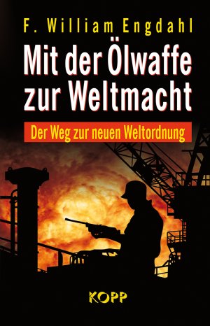 ISBN 9783938516195: Mit der Ölwaffe zur Weltmacht - Der Weg zur neuen Weltordnung