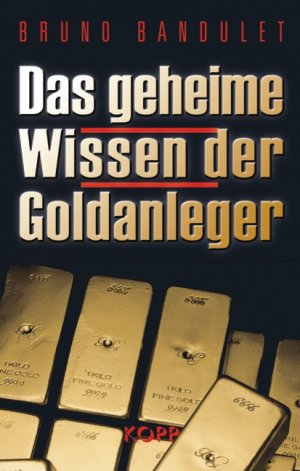 ISBN 9783938516522: Das geheime Wissen der Goldanleger