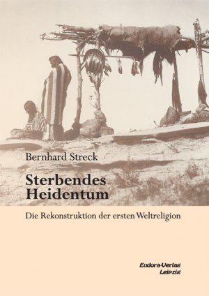 ISBN 9783938533383: Sterbendes Heidentum - Die Rekonstruktion der ersten Weltreligion