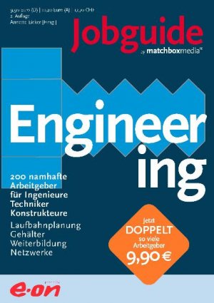 ISBN 9783938569191: Jobguide Engineering - 200 namhafte Arbeitgeber für Ingenieure, Techniker, Konstrukteure. Laufbahnplanung, Gehälter, Weiterbildung, Netzwerke