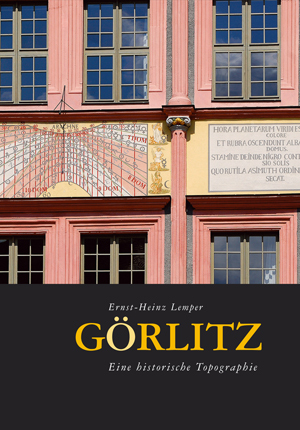 ISBN 9783938583166: Görlitz - Eine historische Topographie