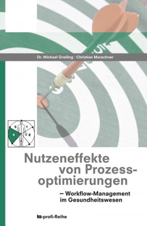 ISBN 9783938610039: Nutzeneffekte von Prozessoptimierungen - Workflow-Management im Gesundheitswesen