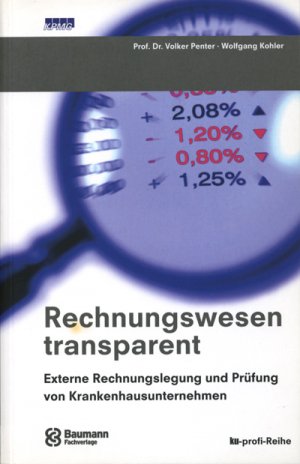 ISBN 9783938610398: Rechnungswesen transparent - Externe Rechnungslegung und Prüfung von Krankenhausunternehmen