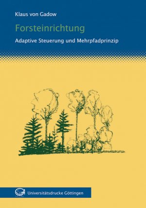 ISBN 9783938616574: Forsteinrichtung - Adaptive Steuerung und Mehrpfadprinzip