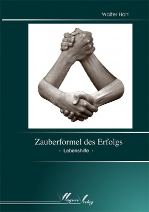 ISBN 9783938623091: Zauberformel des Erfolgs – Lebenshilfe