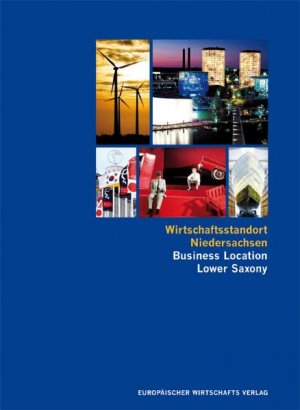 ISBN 9783938630648: Wirtschaftsstandort Niedersachsen - Chancen und Perspektiven eines Landes