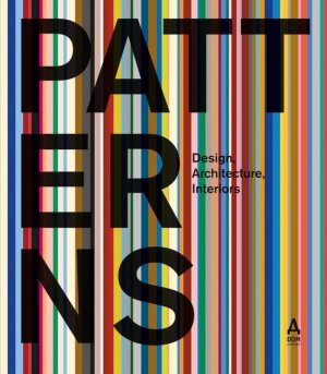 ISBN 9783938666715: Patterns - Design, Architecture, Interiors