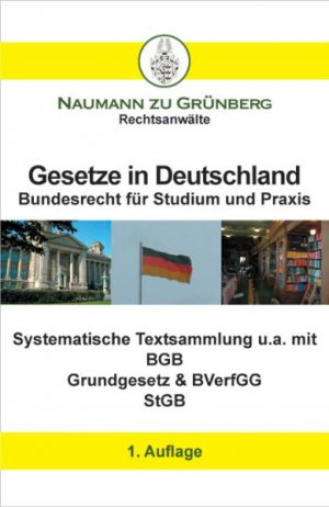 ISBN 9783938689066: Gesetze in Deutschland - Bundesrecht für Studium und Praxis - Systematische Textsammlung u.a. mit BGB, Grundgesetz & BVerfGG und StGB