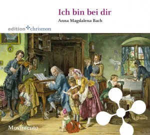 ISBN 9783938704660: Ich bin bei dir.  Anna Magdalena Bach (Notenbüchlein für A.M. Bach, Ausz.)